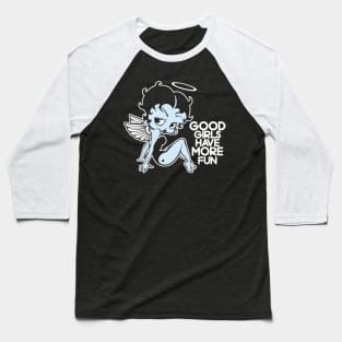 BETTY BOOP - Good girls have more fun 2.0 Baseball T-Shirt